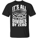 Divide By Zero T-Shirt CustomCat