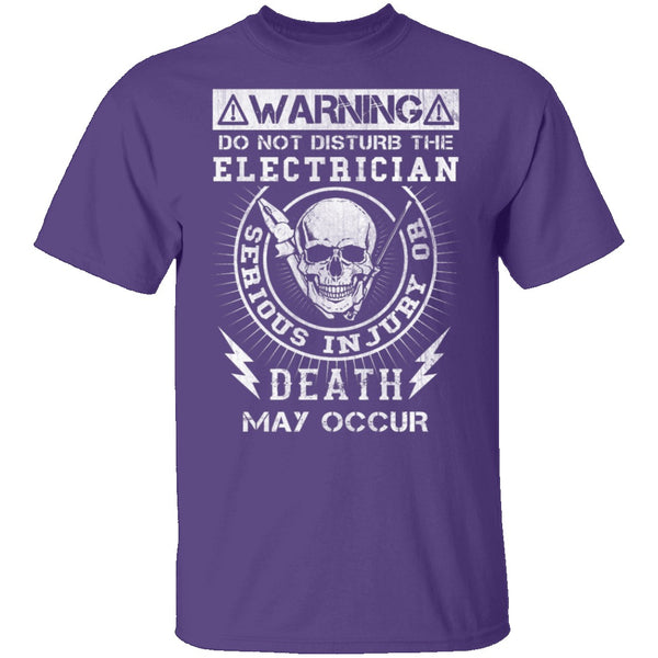 Do Not Disturb Electrician T-Shirt CustomCat