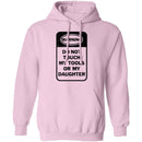 Do Not Touch my Tool or my Daughter T-Shirt CustomCat