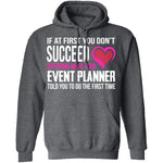Do What Your Event Planner Told You To Do T-Shirt CustomCat