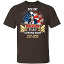 Does My American Flag Offend You T-Shirt CustomCat