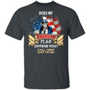 Does My American Flag Offend You T-Shirt CustomCat