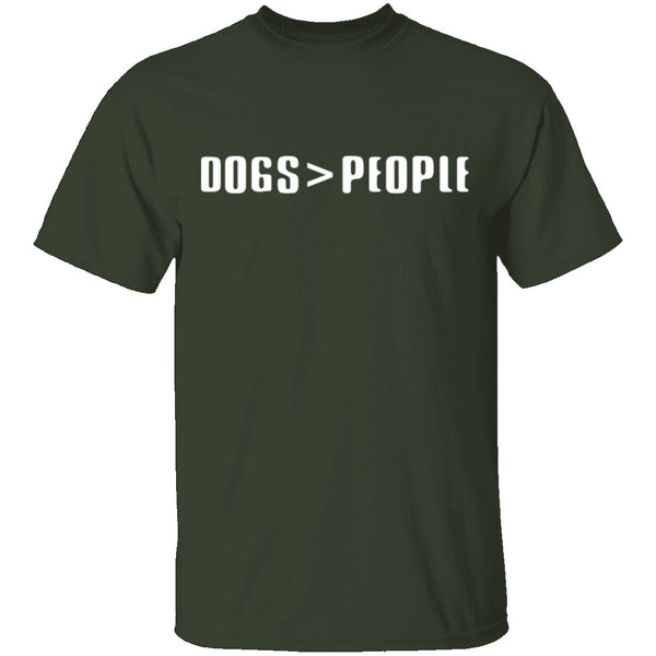 Dogs Are Greater Than People T-Shirt CustomCat