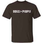Dogs Are Greater Than People T-Shirt CustomCat