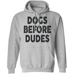 Dogs Before Dudes T-Shirt CustomCat
