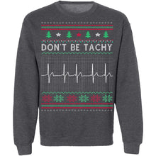 Don't Be Tachy Ugly Christmas T-Shirt