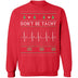 Don't Be Tachy Ugly Christmas T-Shirt CustomCat