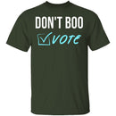 Don't Boo, Vote T-Shirt CustomCat