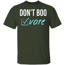 Don't Boo, Vote T-Shirt