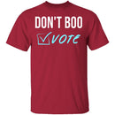 Don't Boo, Vote T-Shirt CustomCat
