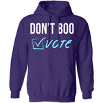 Don't Boo, Vote T-Shirt CustomCat