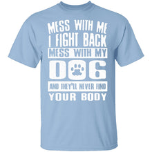 Don't Mess With My Dog T-Shirt