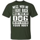 Don't Mess With My Dog T-Shirt CustomCat