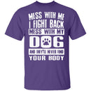 Don't Mess With My Dog T-Shirt CustomCat