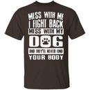 Don't Mess With My Dog T-Shirt CustomCat