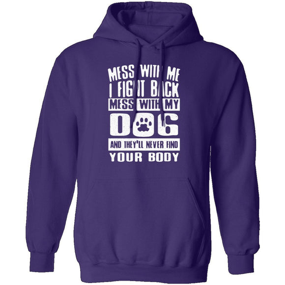 Don't Mess With My Dog T-Shirt CustomCat