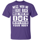 Don't Mess With My Dog T-Shirt CustomCat