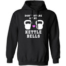 Dont Stare At My Kettle Bells T-Shirt CustomCat