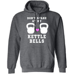 Dont Stare At My Kettle Bells T-Shirt CustomCat