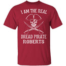 Dread Pirate Roberts T-Shirt CustomCat