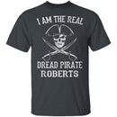 Dread Pirate Roberts T-Shirt CustomCat