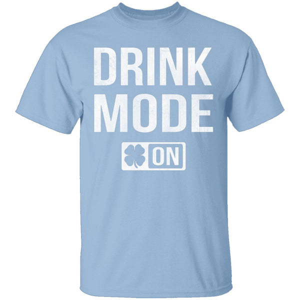 Drink Mode T-Shirt CustomCat