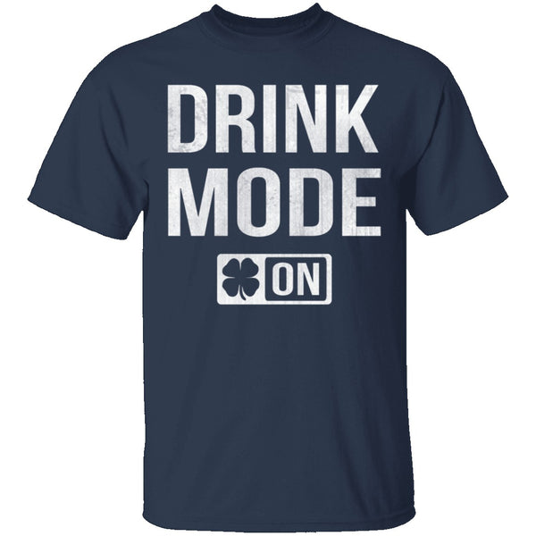 Drink Mode T-Shirt CustomCat