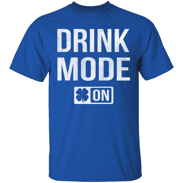 Drink Mode T-Shirt CustomCat