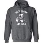 Drinkin Like Lincoln T-Shirt CustomCat