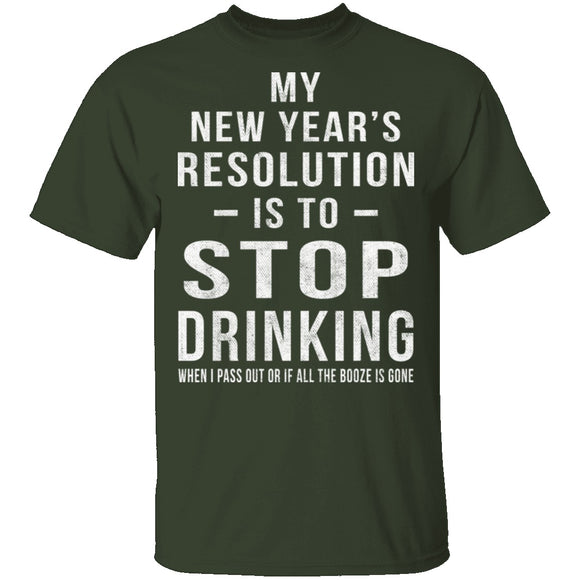 Drinking New Years Resolution T-Shirt CustomCat