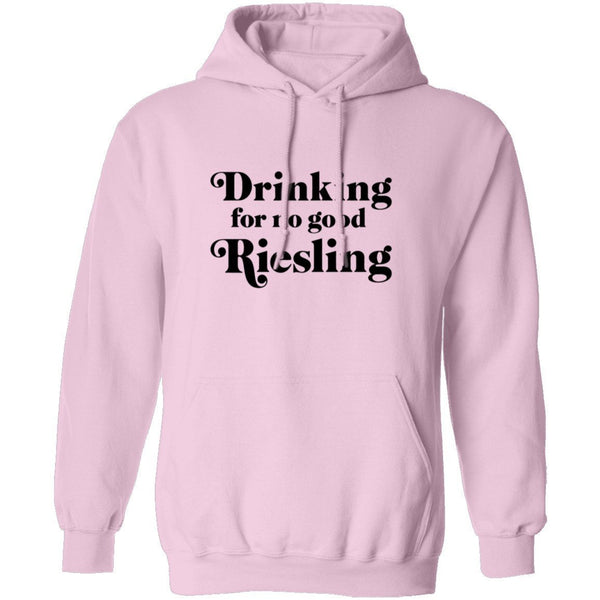 Drinking for no good Riesling T-Shirt CustomCat