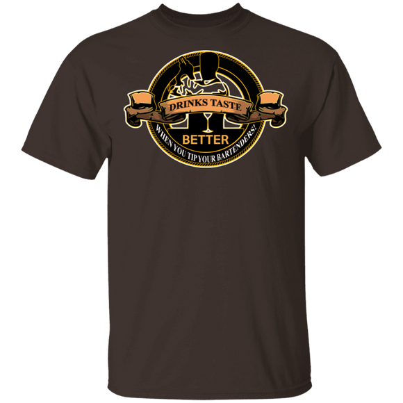Drinks Taste Better When You Tip T-Shirt CustomCat