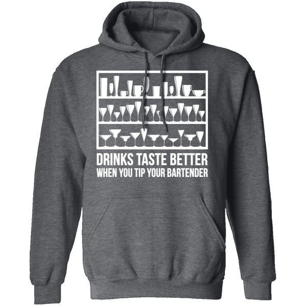 Drinks Taste Better When You Tip Your Bartender T-Shirt CustomCat
