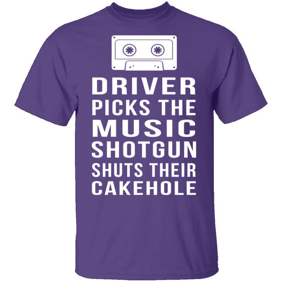Driver Picks The Music Shotgun Shuts Their Cakehole T-Shirt CustomCat