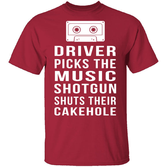 Driver Picks The Music Shotgun Shuts Their Cakehole T-Shirt CustomCat