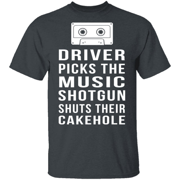 Driver Picks The Music Shotgun Shuts Their Cakehole T-Shirt CustomCat