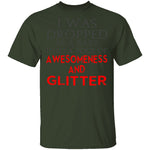Dropped In Awesomeness And Glitter T-Shirt CustomCat