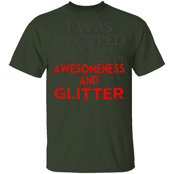 Dropped In Awesomeness And Glitter T-Shirt CustomCat