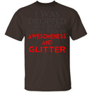 Dropped In Awesomeness And Glitter T-Shirt CustomCat