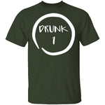 Drunk 1 T-Shirt CustomCat