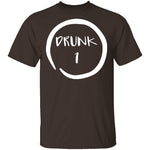 Drunk 1 T-Shirt CustomCat