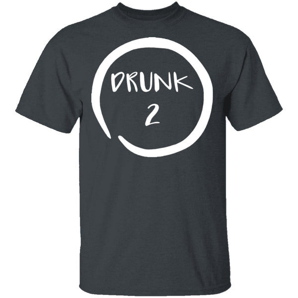 Drunk 2 T-Shirt CustomCat