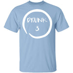 Drunk 3 T-Shirt CustomCat