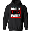 Drunk Lives Matter T-Shirt CustomCat