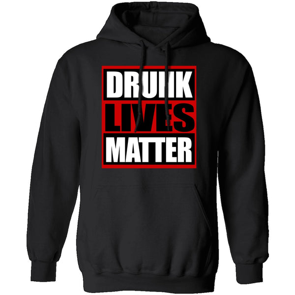 Drunk Lives Matter T-Shirt CustomCat