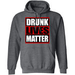 Drunk Lives Matter T-Shirt CustomCat
