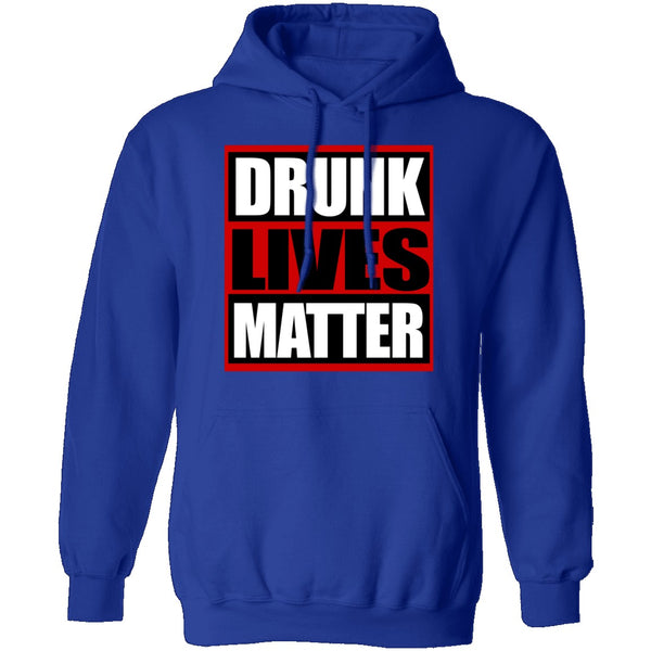 Drunk Lives Matter T-Shirt CustomCat