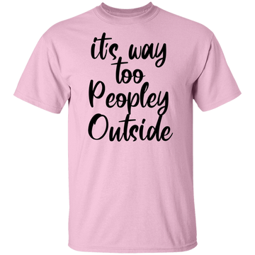 Buy light-pink it's way too peopley outside T-shirts &amp; Hoodie