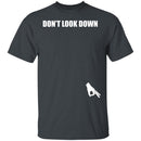 Don't Look Down Men's Funny T-shirts & Hoodie-8