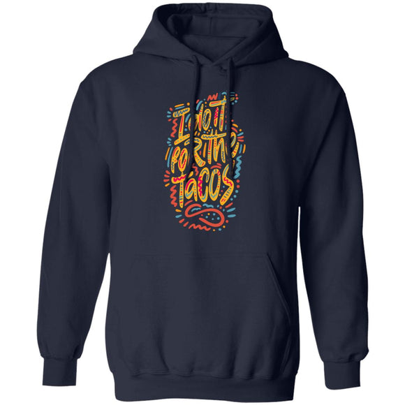 i Do it for the Tacos T-shirts & Hoodie